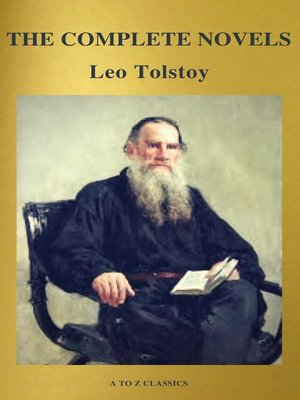 cover image of The Complete Novels of Leo Tolstoy (Active TOC) (A to Z Classics)